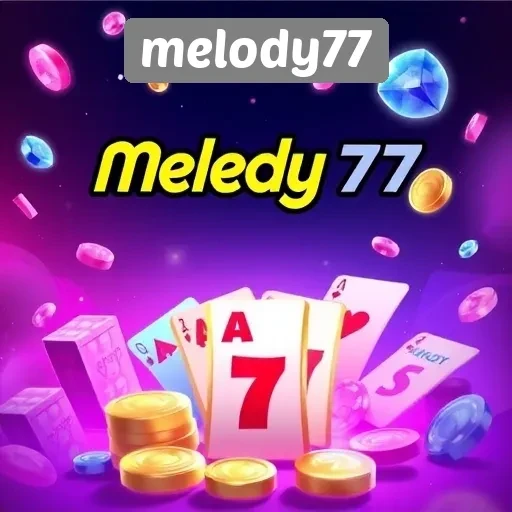 Pengalaman Bermain Game di Situs Melody77 secara Mendalam